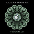 ER、CHEBO - Oompa Loompa