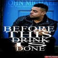 John Michael、Noel Gourdin - Before This Drink Is Done