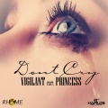 Vigilant、Princess - Dont Cry