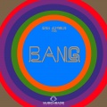 Eriq Johnson pres. BANG
