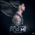 dollar、Shotta - Por Mi (Explicit)