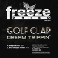 Golf Clap - Dream Trippin' (Low Steppa Remix)