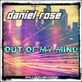 Daniel Rose - Out of My Mind