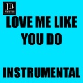 Love Me Like You Do