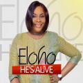 Eloho - He's Alive