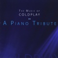 The Music of Coldplay, A Piano Tribute