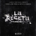 Mr. Perez、Ele A El Dominio、Yecko - La Receta