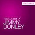 Jimmy Donley - A Woman's Gotta Have Her Way