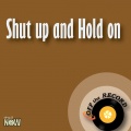 Off The Record - Shut up and Hold on