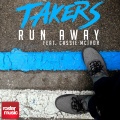 Takers、Cassie McIvor - Run Away (Matinée Remix)