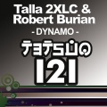Robert Burian、talla 2xlc - Dynamo (Christopher Lawrence Remix)