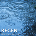 Regen - Regengeräusche