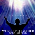 Worship Together - Even When We're Weak
