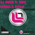Nika Lenina、DJ Brick、Rafael - Bang Bang