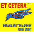 Kincade、Et Cetera - Jenny Jenny (Du brauchst keinen Penny)(Radio Mix)