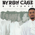 byron cage、Purpose - Just Knowing Jesus