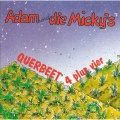 die Micky's、Adam - Äppelwein - Durchmarsch