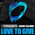 Dawn Tallman、The Str8jackets - Love to Give (Tune Bros. Remix)