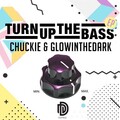 Chuckie、GLOWINTHEDARK - Duncehall