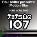 paul miller、Motion Blur - One More Time (Paul Miller Remix)