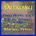 Debussy Piano Works Vol. 1