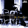 All Time Jazz: King Oliver