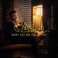 cass - Baby Let Me Hold You