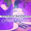 Restaurant Background Jazz Music – Rest with Jazz, Soothing Relaxation, Coffee Time, Easy Listening