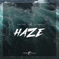 Haze、Jonas Schmidt - Above the Ocean