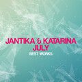 Jantika & Katarina July Best Works