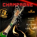 Richie Loop、Blizzard、King Trevy - Champagne Champagne