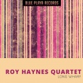 roy haynes quartet - Some Other Spring