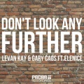 Gary Caos、Levan Kay、Elenice - Don't Look Any Further