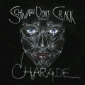 Schwarz Dont Crack - Charade (Fjaak Remix)