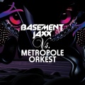 Basement Jaxx、Metropole Orkest - Mozarts Tea Party
