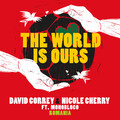 Nicole Cherry、David Correy、Monobloco - The World Is Ours
