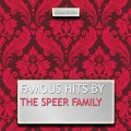 Famous Hits By the Speer Family