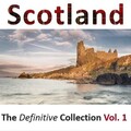 Scotland: The Definitive Collection, Vol.1