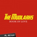 The Mudlarks - You've Got to Move Two Mountains