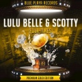 Lulu Belle & Scotty - Homecoming Times In Happy Valley