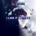 I Like It Better
