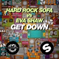 Eva Shaw、Hard Rock Sofa - Get Down