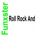 Funxster - Roll Rock And