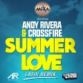 Summer Love (feat. Andy Rivera & Crossfire)(Latin Remix)