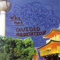Why Not - Guided Meditation.