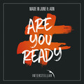Made in June、A.[D].N - Are You Ready