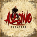 Bubaseta - Asesino
