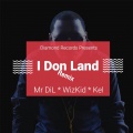 I Don Land[feat. Wizkid & Kel] (Remix)