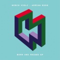 Adrian Rodd、Mirco Violi - Born and Raised