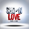 Sho'n Love (feat. K Agee)